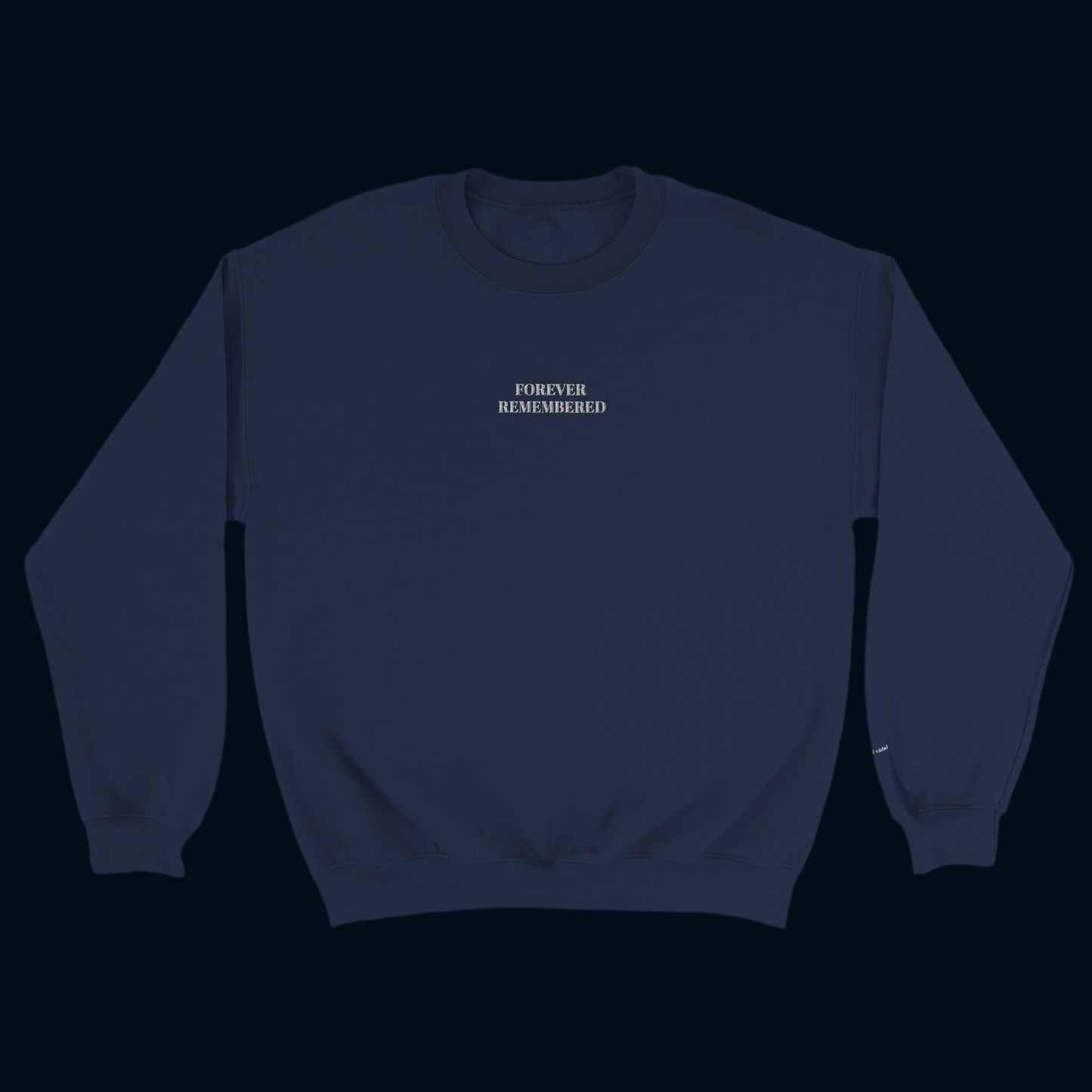 Forever Remembered Official Crewneck