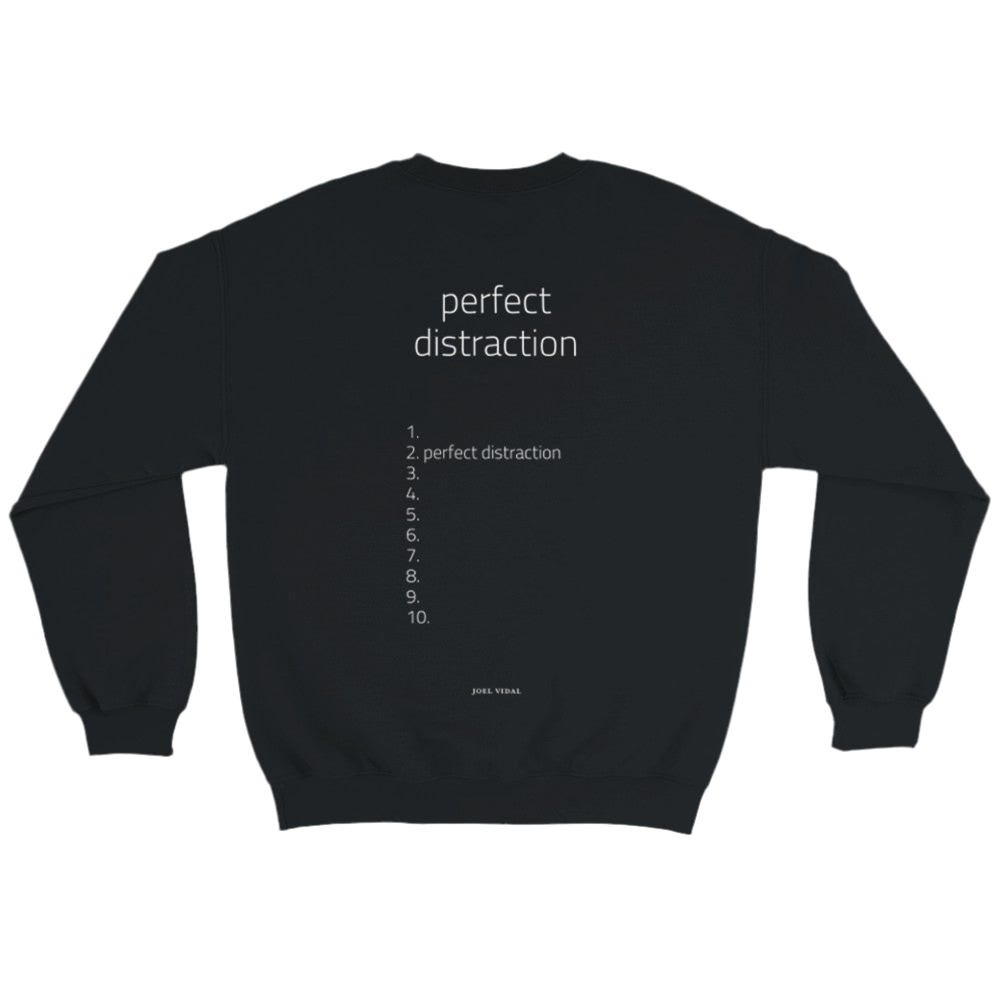 Perfect Distraction Crewneck